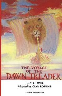 bokomslag The Voyage of the &quot;Dawn Treader&quot;: Play