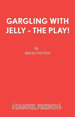 bokomslag Gargling with Jelly: Play