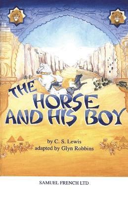 The Horse and His Boy: Play 1
