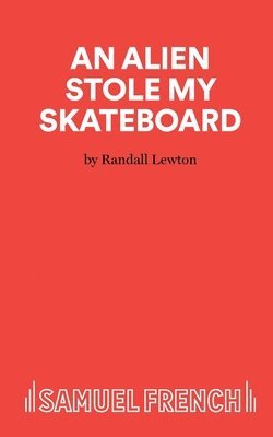 Randall Lewton - Alien Stole My Skateboard, Häftad
