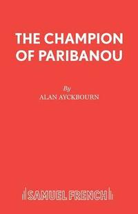 bokomslag The Champion of Paribanou