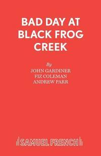 bokomslag Bad Day at Black Frog Creek