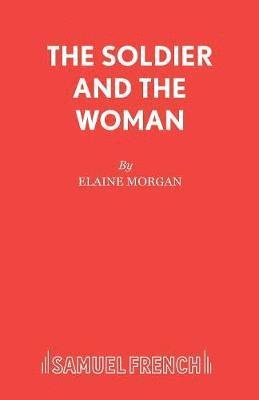Elaine Morgan - Soldier and the Woman, Häftad