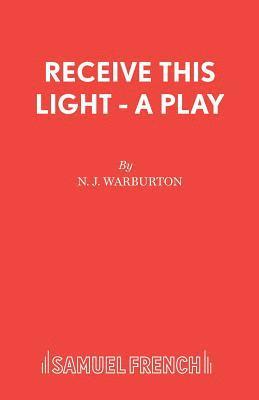 Receive This Light 1