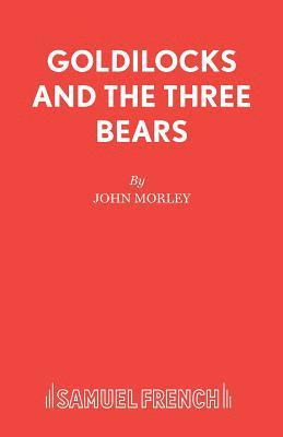 Goldilocks and the Three Bears 1