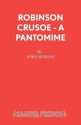 bokomslag Robinson Crusoe: Pantomime