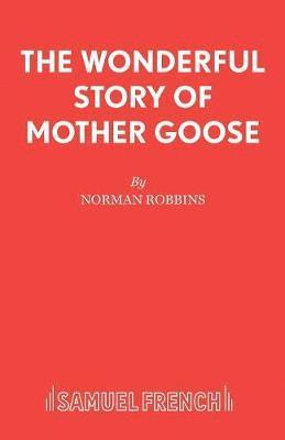 Norman Robbins - Wonderful Story of Mother Goose, Häftad