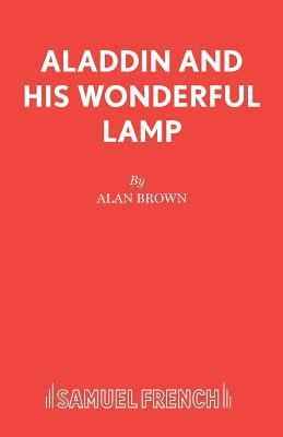 Alan Brown - Aladdin and His Wonderful Lamp, Häftad