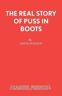 bokomslag The Real Story of Puss in Boots