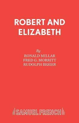 Robert and Elizabeth: Libretto 1