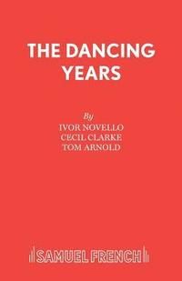 bokomslag Dancing Years: Musical Play