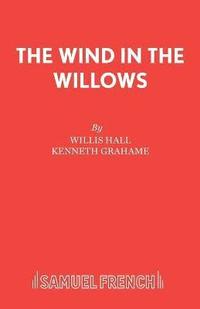 bokomslag The Wind in the Willows: Musical