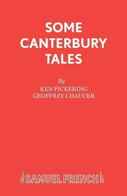 Canterbury Tales: Some Canterbury Tales: Play 1