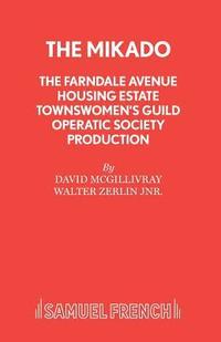 bokomslag The Farndale Avenue Housing Estate Townswomen's Guild Operatic Society's Production of &quot;The Mikado&quot;
