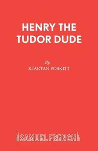 bokomslag Henry the Tudor Dude
