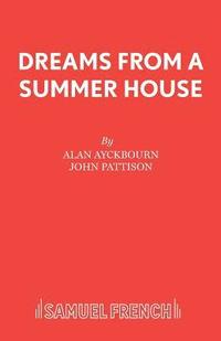 bokomslag Dreams from a Summerhouse