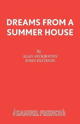 Dreams from a Summerhouse 1