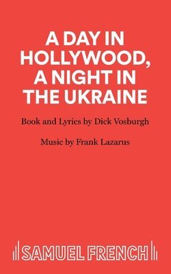 Dick Vosburgh - Day in Hollywood, a Night in the Ukraine, Häftad
