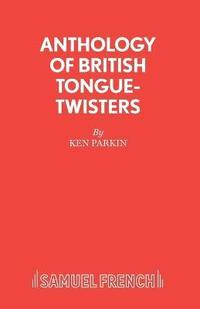 bokomslag Anthology of British Tongue Twisters