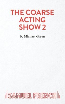 Michael Green - More Plays for Coarse Actors, Häftad