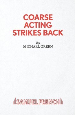 Michael Green, Michael Green - Coarse Acting Strikes Back, Häftad