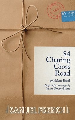 James Roose-Evans, Helene Hanff - 84 Charing Cross Road, Häftad
