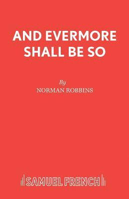 Norman Robbins - And Evermore Shall be So, Häftad