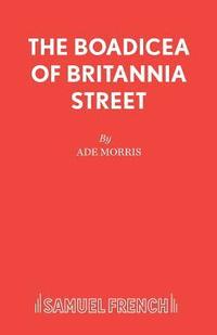 bokomslag The Boadicea of Britannia Street