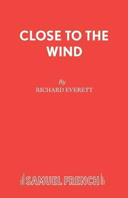 Close to the Wind 1