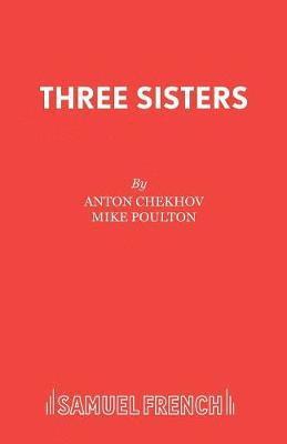 Anton Chekhov - Three Sisters, Häftad