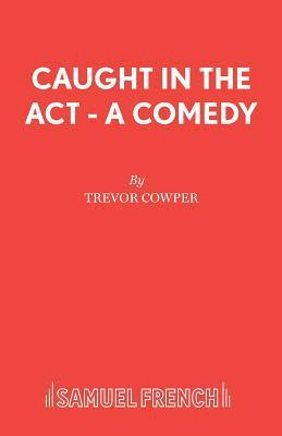 Trevor Cowper - Caught in the Act, Häftad