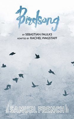 Sebastian Faulks - Birdsong, Häftad