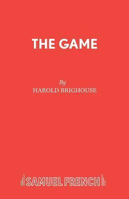 Harold Brighouse - Game, Häftad