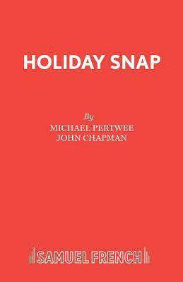 Michael Pertwee, John Chapman - Holiday Snap, Häftad