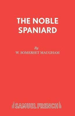 W. Somerset Maugham - Noble Spaniard, Häftad