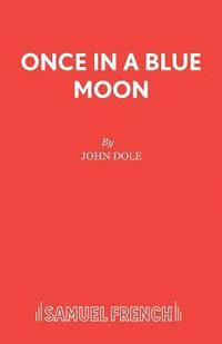 bokomslag Once in a Blue Moon