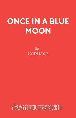 Once in a Blue Moon 1