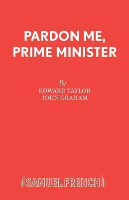Pardon Me, Prime Minister 1