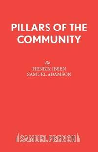 bokomslag Henrik Ibsen's &quot;Pillars of the Community&quot;