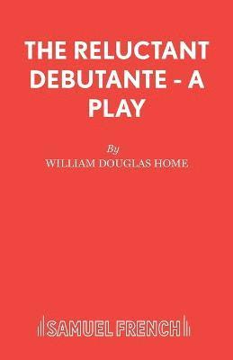 William Douglas-Home - Reluctant Debutante, Häftad