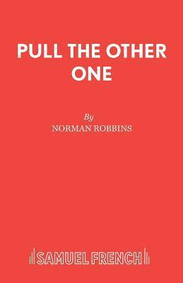 Norman Robbins - Pull the Other One, Häftad