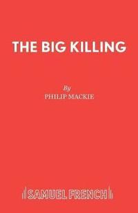 bokomslag The Big Killing