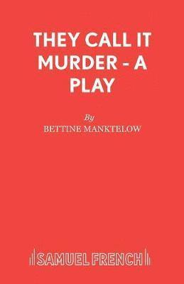 Bettine Manktelow - They Call it Murder, Häftad