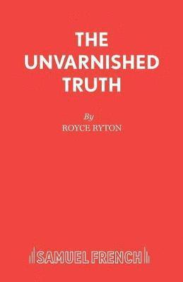 bokomslag Unvarnished Truth