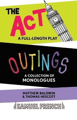 Outings & The Act