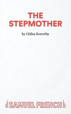 Githa Sowerby - Stepmother, Häftad