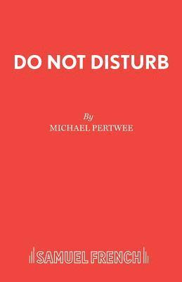 Michael Pertwee - Do Not Disturb, Häftad