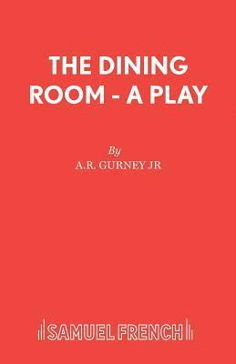 A.R. Gurney, Jr. Gurney, A. R., A R Jr Gurney - Dining Room, Häftad