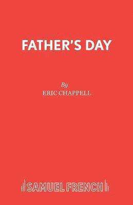 Eric Chappell - Father's Day, Häftad
