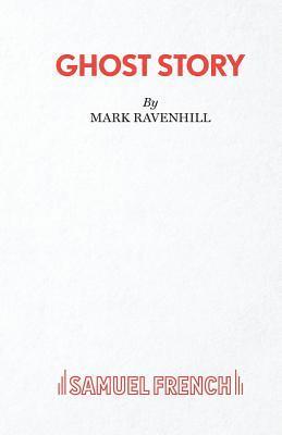 Mark Ravenhill - Ghost Story, Häftad